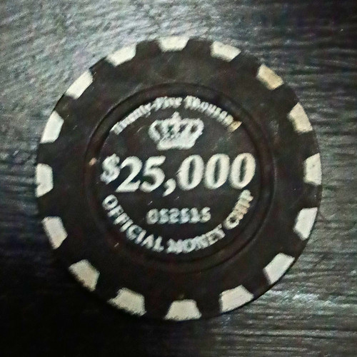 000 official money chip - $25,000,